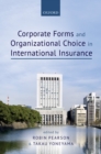 Corporate Forms and Organisational Choice in International Insurance - eBook