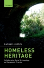 Homeless Heritage : Collaborative Social Archaeology as Therapeutic Practice - eBook