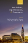 Anti-Politics, Depoliticization, and Governance - eBook