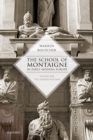 The School of Montaigne in Early Modern Europe : Volume One: The Patron Author - eBook