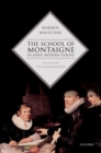 The School of Montaigne in Early Modern Europe : Volume Two: The Reader-Writer - eBook