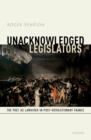 Unacknowledged Legislators : The Poet as Lawgiver in Post-Revolutionary France - eBook