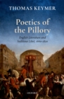 Poetics of the Pillory : English Literature and Seditious Libel, 1660-1820 - eBook
