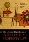 The Oxford Handbook of Intellectual Property Law - eBook