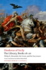 The Library, Books 16-20 : Philip II, Alexander the Great, and the Successors - eBook