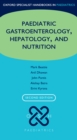 Oxford Specialist Handbook of Paediatric Gastroenterology, Hepatology, and Nutrition - eBook