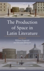 The Production of Space in Latin Literature - eBook