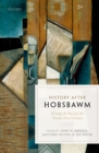 History after Hobsbawm : Writing the Past for the Twenty-First Century - eBook