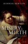 Misery to Mirth : Recovery from Illness in Early Modern England - eBook