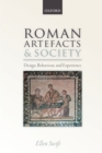 Roman Artefacts and Society : Design, Behaviour, and Experience - eBook