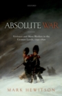 Absolute War : Violence and Mass Warfare in the German Lands, 1792-1820 - eBook