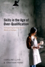 Skills in the Age of Over-Qualification : Comparing Service Sector Work in Europe - eBook