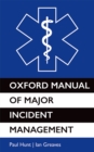Oxford Manual of Major Incident Management - eBook