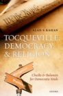 Tocqueville, Democracy, and Religion : Checks and Balances for Democratic Souls - eBook
