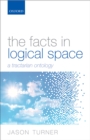 The Facts in Logical Space : A Tractarian Ontology - eBook