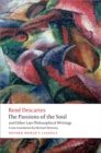 The Passions of the Soul and Other Late Philosophical Writings - eBook