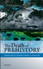 The Death of Prehistory - eBook