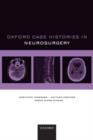 Oxford Case Histories in Neurosurgery - eBook