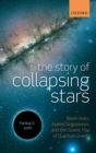 The Story of Collapsing Stars : Black Holes, Naked Singularities, and the Cosmic Play of Quantum Gravity - eBook