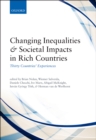 Changing Inequalities and Societal Impacts in Rich Countries : Thirty Countries' Experiences - eBook