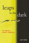 Leaps in the Dark : The making of scientific reputations - eBook