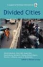 Divided Cities : The Oxford Amnesty Lectures 2003 - eBook