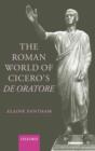 The Roman World of Cicero's De Oratore - eBook