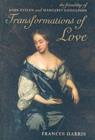 Transformations of Love : The Friendship of John Evelyn and Margaret Godolphin - eBook