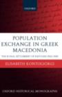 Population Exchange in Greek Macedonia : The Rural Settlement of Refugees 1922-1930 - eBook