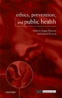 Ethics, Prevention, and Public Health - eBook