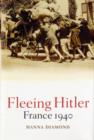 Fleeing Hitler : France 1940 - eBook