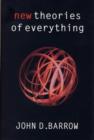 New Theories of Everything : The Quest for Ultimate Explanation - eBook