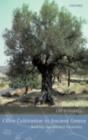 Olive Cultivation in Ancient Greece : Seeking the Ancient Economy - eBook