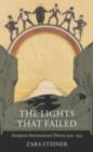 The Lights that Failed : European International History 1919-1933 - eBook