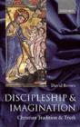 Discipleship and Imagination : Christian Tradition and Truth - eBook