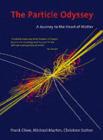 The Particle Odyssey : A Journey to the Heart of Matter - eBook