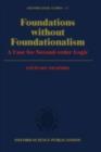 Foundations without Foundationalism : A Case for Second-Order Logic - eBook