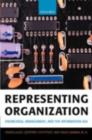 Representing Organization : Knowledge, Management, and the Information Age - eBook