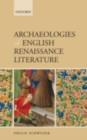 Archaeologies of English Renaissance Literature - eBook
