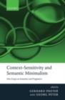 Context-Sensitivity and Semantic Minimalism : New Essays on Semantics and Pragmatics - eBook