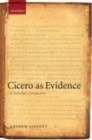 Cicero as Evidence : A Historian's Companion - eBook