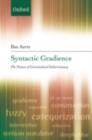 Syntactic Gradience : The Nature of Grammatical Indeterminacy - eBook