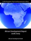 African Development Report 2008/2009 : Conflict Resolution, Peace and Reconstruction in Africa - eBook