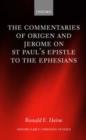 The Commentaries of Origen and Jerome on St. Paul's Epistle to the Ephesians - eBook