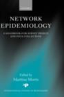 Network Epidemiology : A Handbook for Survey Design and Data Collection - eBook