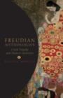Freudian Mythologies : Greek Tragedy and Modern Identities - eBook