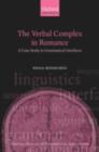 The Verbal Complex in Romance : A Case Study in Grammatical Interfaces - eBook