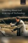 Thinking about God in an Age of Technology - eBook