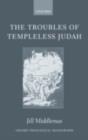 The Troubles of Templeless Judah - eBook