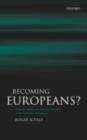 Becoming Europeans? : Attitudes, Behaviour, and Socialization in the European Parliament - eBook